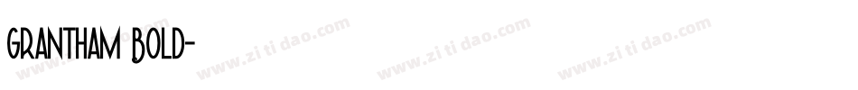 Grantham Bold字体转换